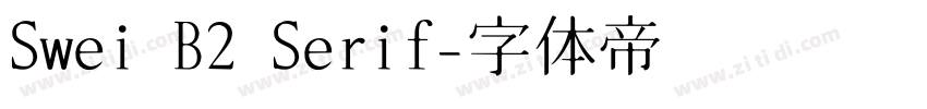 Swei B2 Serif字体转换